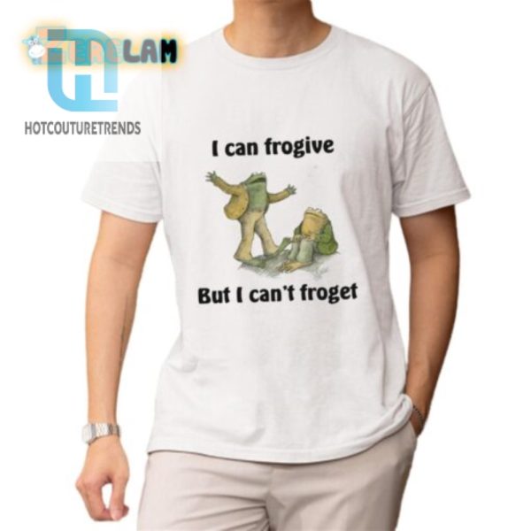 Frogive But Cant Froget Shirt Hilariously Unique Tee hotcouturetrends 1 1