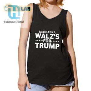 Lolworthy Nebraska Walzs For Trump Shirt Stand Out Now hotcouturetrends 1 4