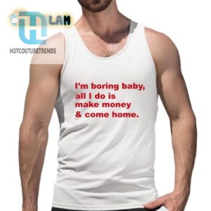 Unique Im Boring Shirt Humor Hustle Combined hotcouturetrends 1 4