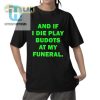 Funeral Budots Shirt Laugh Loud Party Proud hotcouturetrends 1