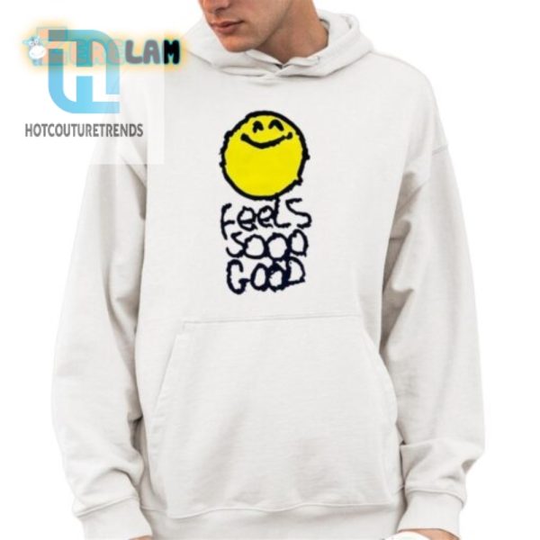 Get Your Giggles On With The Smiley Feels So Good Shirt hotcouturetrends 1 3