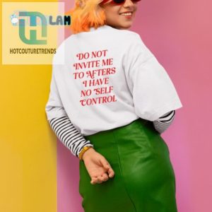 Funny No Self Control Shirt Perfect For Party Avoidance hotcouturetrends 1 1