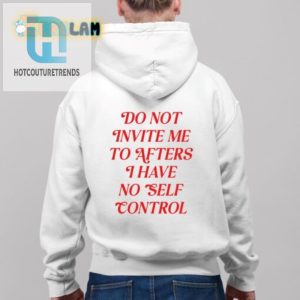 Funny No Self Control Shirt Perfect For Party Avoidance hotcouturetrends 1 3