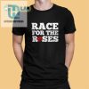 Score Big Laughs Unique Jordan Larson Race Roses Tee hotcouturetrends 1