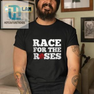 Score Big Laughs Unique Jordan Larson Race Roses Tee hotcouturetrends 1 1