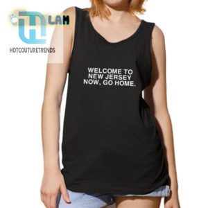 Funny Welcome To New Jersey Tshirt Unique Humor Tee hotcouturetrends 1 4