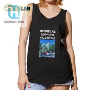 Redneck Humor Support Palestine Shirt Unique Funny hotcouturetrends 1 4