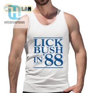 Retro Lick Bush In 88 Shirt Vintage Humor Tee hotcouturetrends 1 4