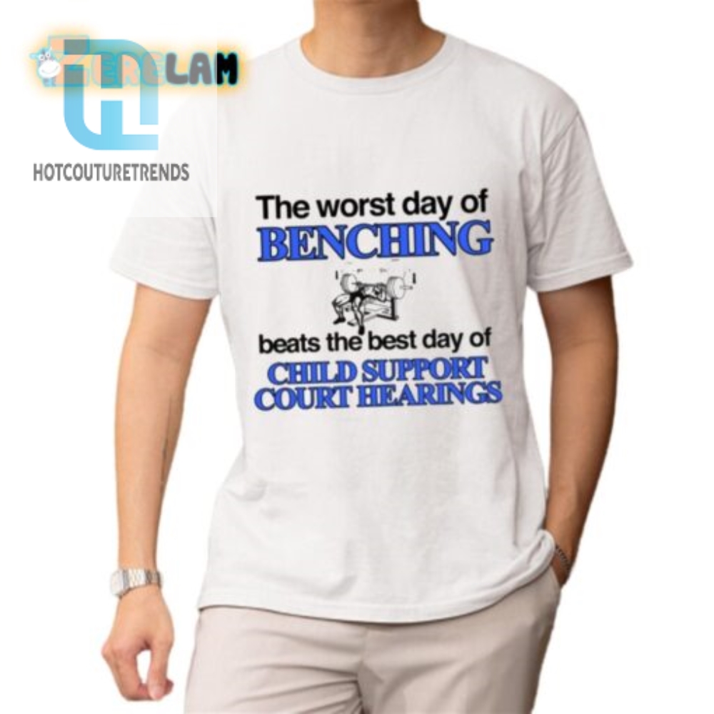 Funny Benching Beats Child Support Court Shirt  Unique Gift