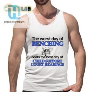 Funny Benching Beats Child Support Court Shirt Unique Gift hotcouturetrends 1 4