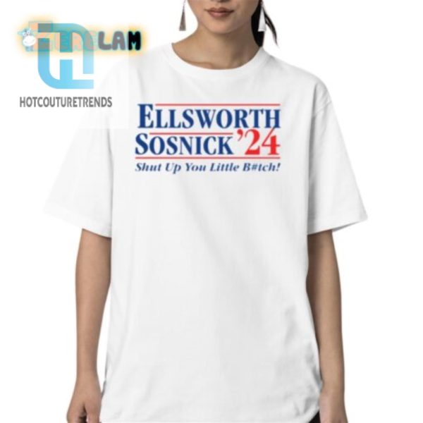 Unique Ellsworth Sosnick 24 Funny Shirt Standout Humor Tee hotcouturetrends 1