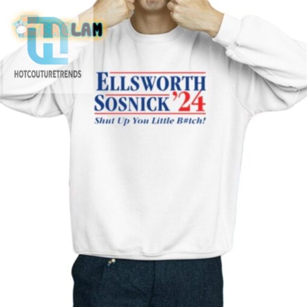 Unique Ellsworth Sosnick 24 Funny Shirt Standout Humor Tee hotcouturetrends 1 2