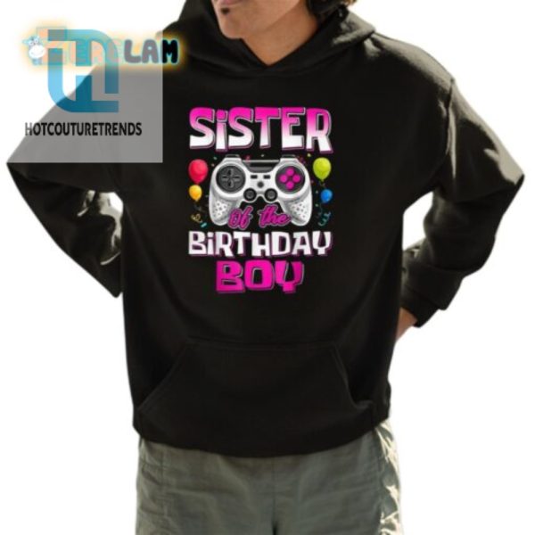 Sister Of Bday Boy Hilarious Gamer Birthday Tee hotcouturetrends 1 3