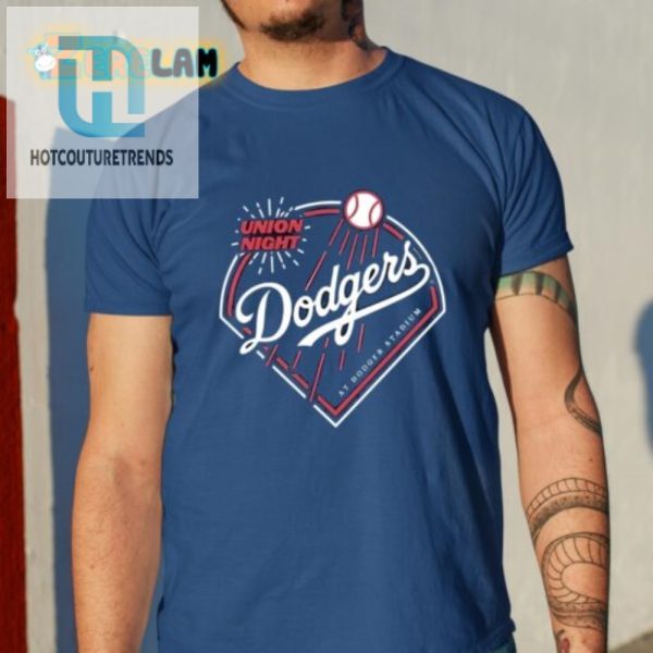 Snag 2024 Dodgers Union Night Shirt Laughs Rarity hotcouturetrends 1