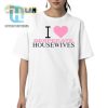 Funny Unique I Love Desperate Housewives Shirt hotcouturetrends 1