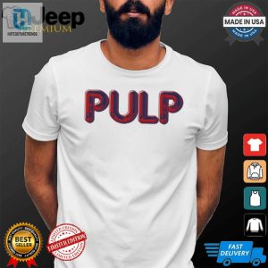 Rock Your Wardrobe Hilarious Official Pulp Us Tour Shirt hotcouturetrends 1 2