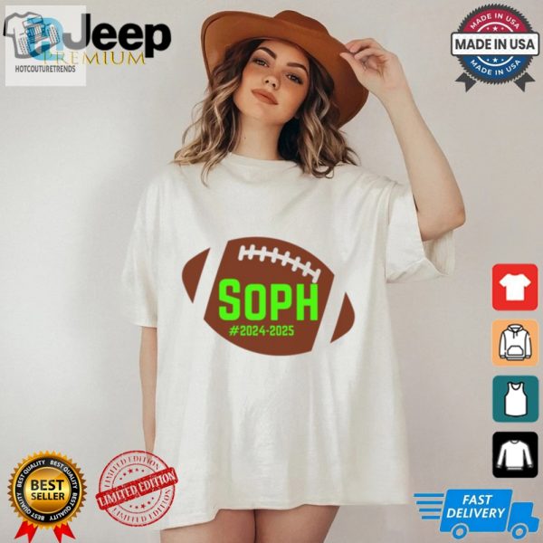 Go Green In 24 Sophomore Football Fun Tshirt hotcouturetrends 1