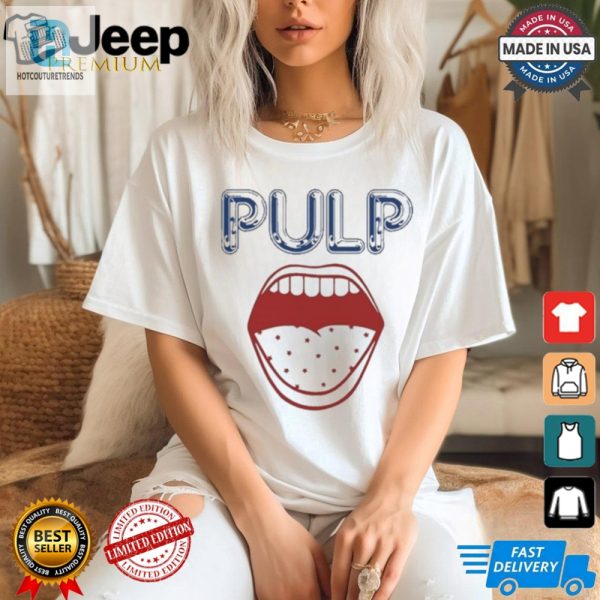 Get Noticed Pulp Tour Big Mouth 2024 Shirt Hilariously Unique hotcouturetrends 1