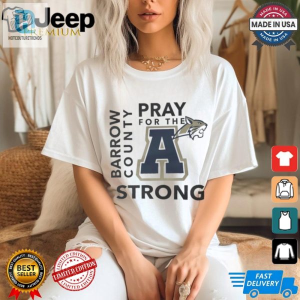 Funny Pray For A Barrow County Apalachee Hs Shirt hotcouturetrends 1