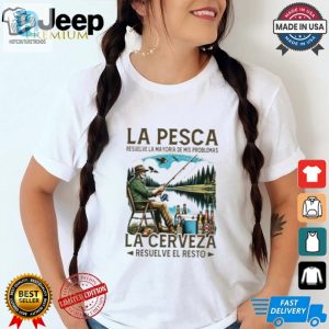 Funny Fishing Beer Shirt Solve Problems With Style hotcouturetrends 1 1