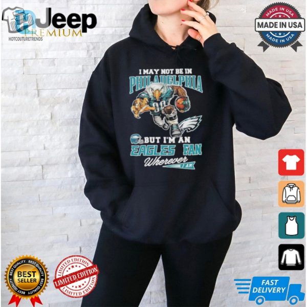 Eagles Fan 2024 Shirt Philly Pride Anywhere Anytime hotcouturetrends 1