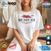 Score Big Laughs 2024 We Got Ice Goal Party Tshirts hotcouturetrends 1