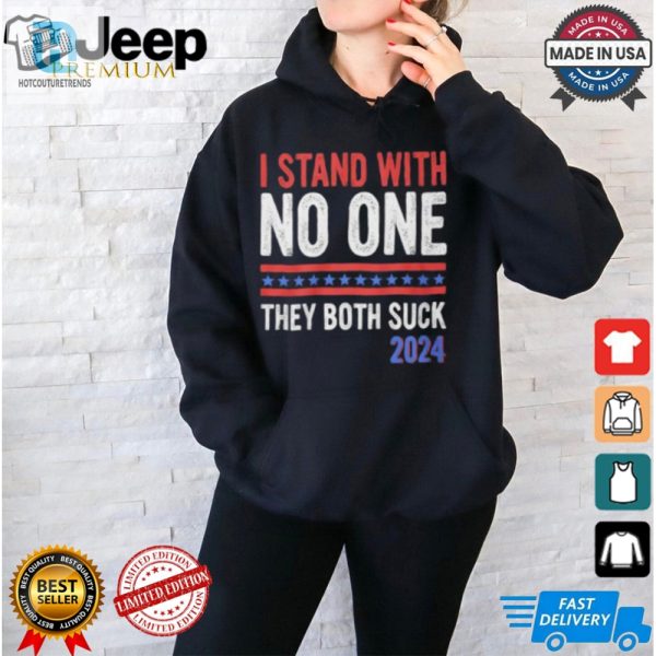 Hilarious I Stand With No One 2024 Shirt Lighten Up Election hotcouturetrends 1