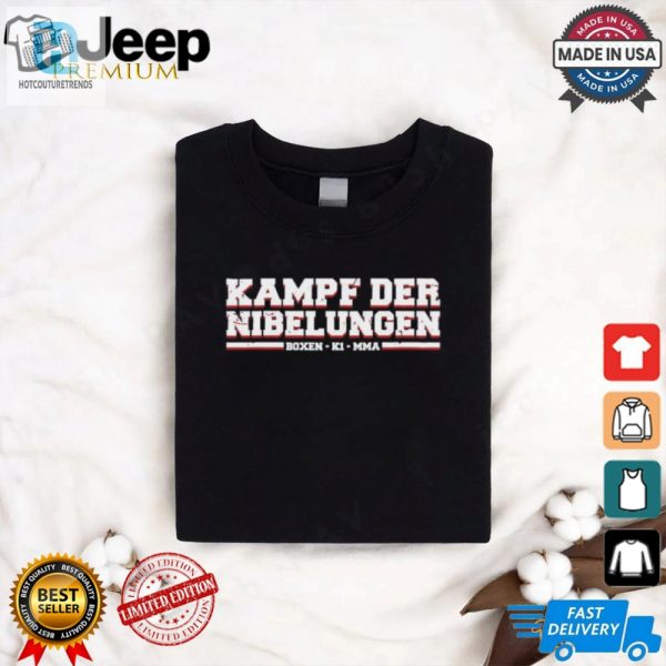 Epic Hilarious Kampf Der Nibelungen Shirt Stand Out hotcouturetrends 1 2