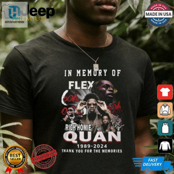 Funny In Memory Of Flex Shirt Rich Homie Quan Tribute Tee hotcouturetrends 1 1