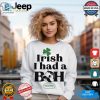 Get Laughs With Our Unique Irish I Had A Boh Shirt hotcouturetrends 1