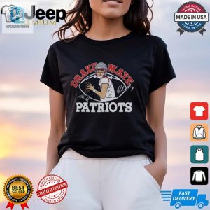 Score Big Laughs Hilarious Patriots Drake Maye Signature Tee hotcouturetrends 1 2