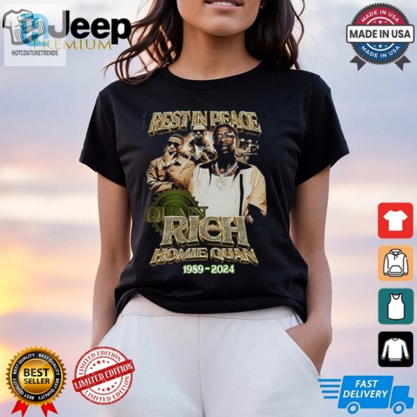 Rip Rich Homie Quan 19892024 Shirt Funny Unique Tribute hotcouturetrends 1 2