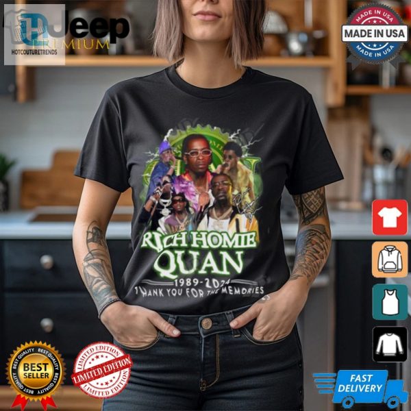 Lolworthy Rich Homie Quan 19892024 Memories Tee hotcouturetrends 1 1