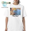 Get Laughs With The Man Nash Roberts Novelty Shirt hotcouturetrends 1