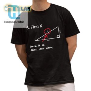 Find X Here It Is Shirt Hilarious Oneofakind hotcouturetrends 1 1