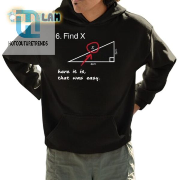 Find X Here It Is Shirt Hilarious Oneofakind hotcouturetrends 1 3