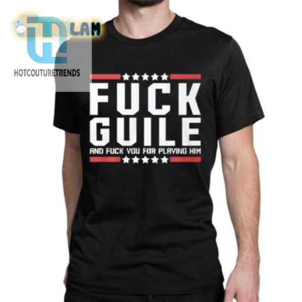 Unique Funny Fuck Guile And You Gamer Tee hotcouturetrends 1 1