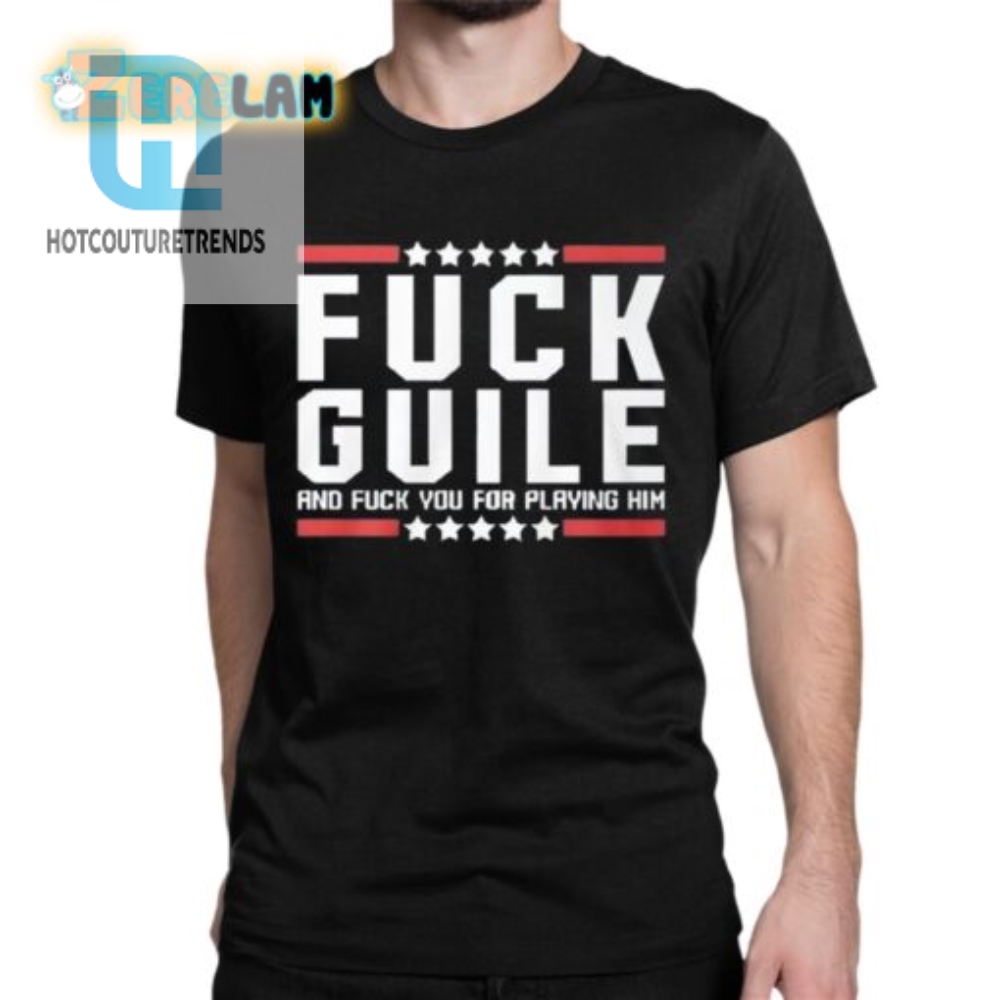 Unique  Funny Fuck Guile And You Gamer Tee