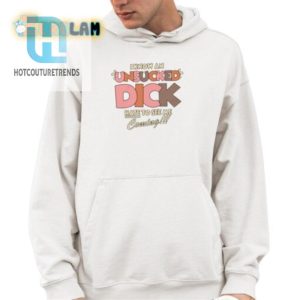 Funny Unique Unsucked Dick Shirt Stand Out Get Laughs hotcouturetrends 1 3