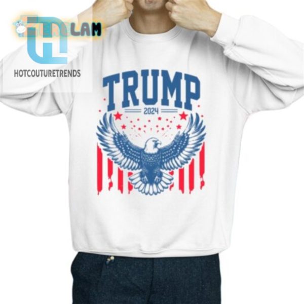 Trump 2024 Eagle Shirt Hilarious Unique Campaign Wear hotcouturetrends 1 2