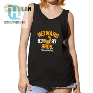 Get A Laugh With Heyward Bros 83 97 Legacy Shirt hotcouturetrends 1 4