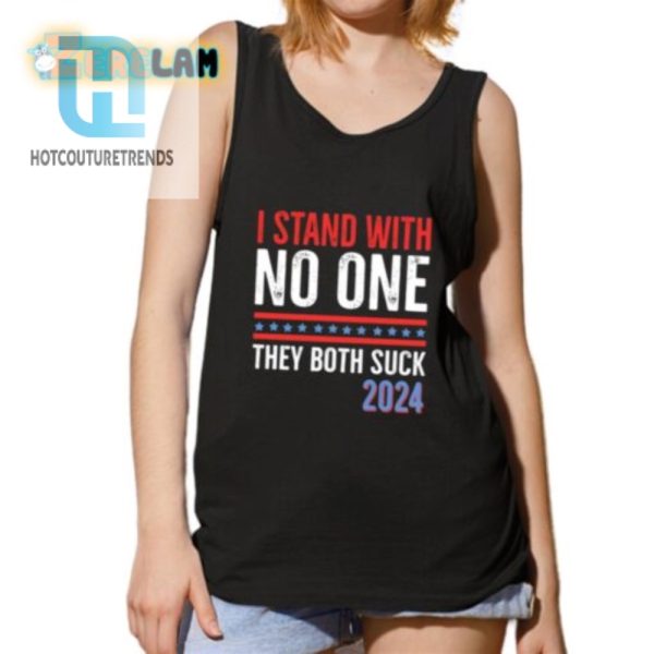 Hilarious I Stand With No One 2024 Shirt Unique Fun hotcouturetrends 1 4