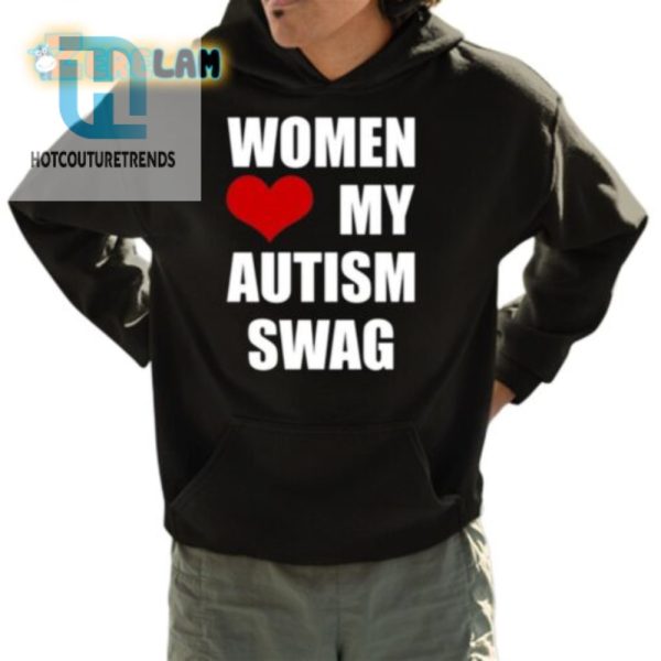 Funny Women Love My Autism Swag Unique Tee hotcouturetrends 1 3