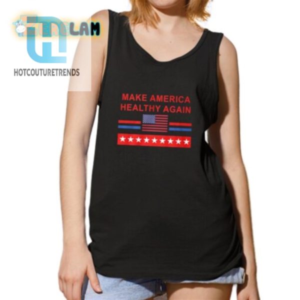 Funny Make America Healthy Again Flag Shirt Unique Style hotcouturetrends 1 4