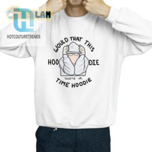 Time Hoodie Shirt Hilarious Unique Musthave Hoodie hotcouturetrends 1 2