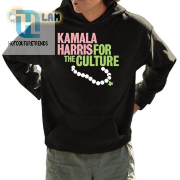 Funny Kamala Harris Shirt Unique For The Culture Tee hotcouturetrends 1 3