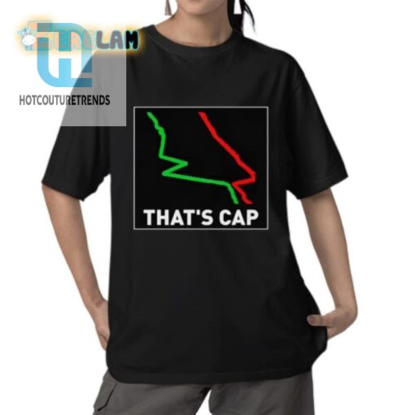 Get Laughs With Our Unique Thats Cap Shirt Stand Out hotcouturetrends 1