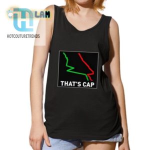 Get Laughs With Our Unique Thats Cap Shirt Stand Out hotcouturetrends 1 4