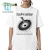 Unique Funny Needing Nothing Shirt Get Laughs Attention hotcouturetrends 1