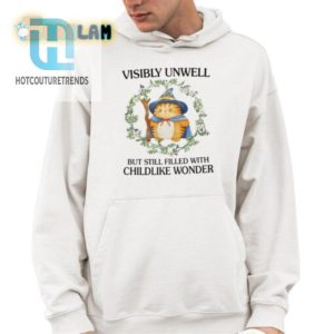 Funny Visibly Unwell Childlike Wonder Shirt Unique Style hotcouturetrends 1 3